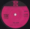 7-дюймовая пластинка ПЕТУЛА КЛАРК  My Love 7N17038 Pye Records 1966 Великобритания Рок Б/у