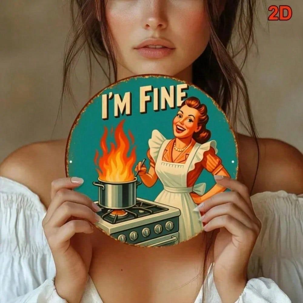 Винтажная табличка I'M FINE в ретро-стиле 1950-х годов для кухни домохозяйки, настенный декор, забавная 2D металлическая арт-печать для кафе, ресторана, легко повесить