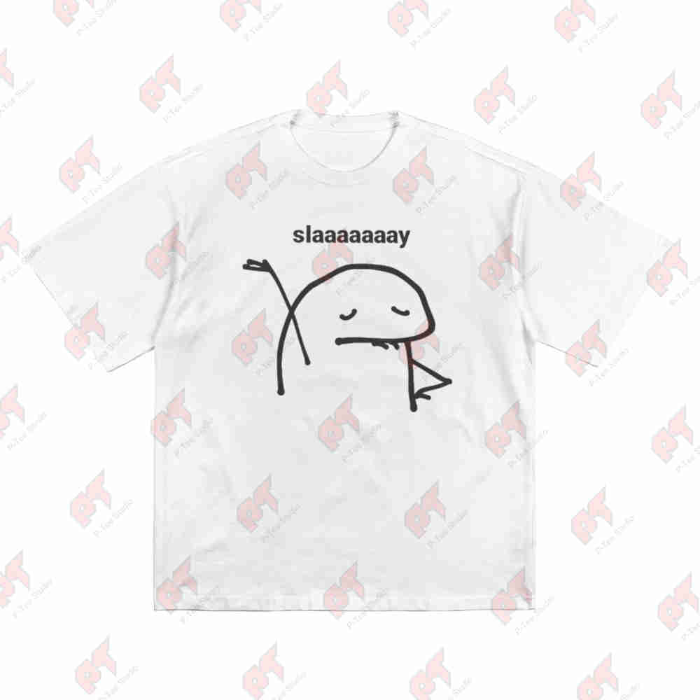 Slaaaaaaay Funny Flork Meme Sassy Gen Z Short Sleeve Tee 100% Cotton T-Shirt