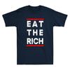 Eat The Rich Funny Quote Sayings Joke Gifts Vintage Unisexs Short Sleeve Tshirt