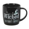 Wicked Without Coffee Mug