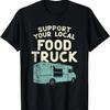 Фургон с едой, Поддержите свой местный фургон с едой, Футболка