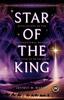 Книга Star of the King : Revelations of the Supernatural Behind the Star of Bethlehem