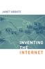 The Inventing the Internet Book