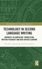 Книга Technology In Second Language Writing : Advances In Composing, Translation, Writing Pedagogy and Data-Driven Learning
