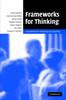 The Frameworks for Thinking : A Handbook for Teaching and Learning Book