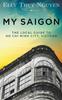 Книга My Saigon : The Local Guide To Ho Chi Minh City, Vietnam : 1