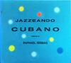 CD РАЗНЫЕ - Jazzeando Cubano Составлено Рафаэлем CRACD301 DISCO CARAMBA 1994 Япония Джаз Б/У