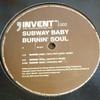 12-дюймовая пластинка SUBWAY BABY - Burnin' Soul INVEN002 Invent Recordin 2004 Швеция Танцевальная и Электронная Б/У