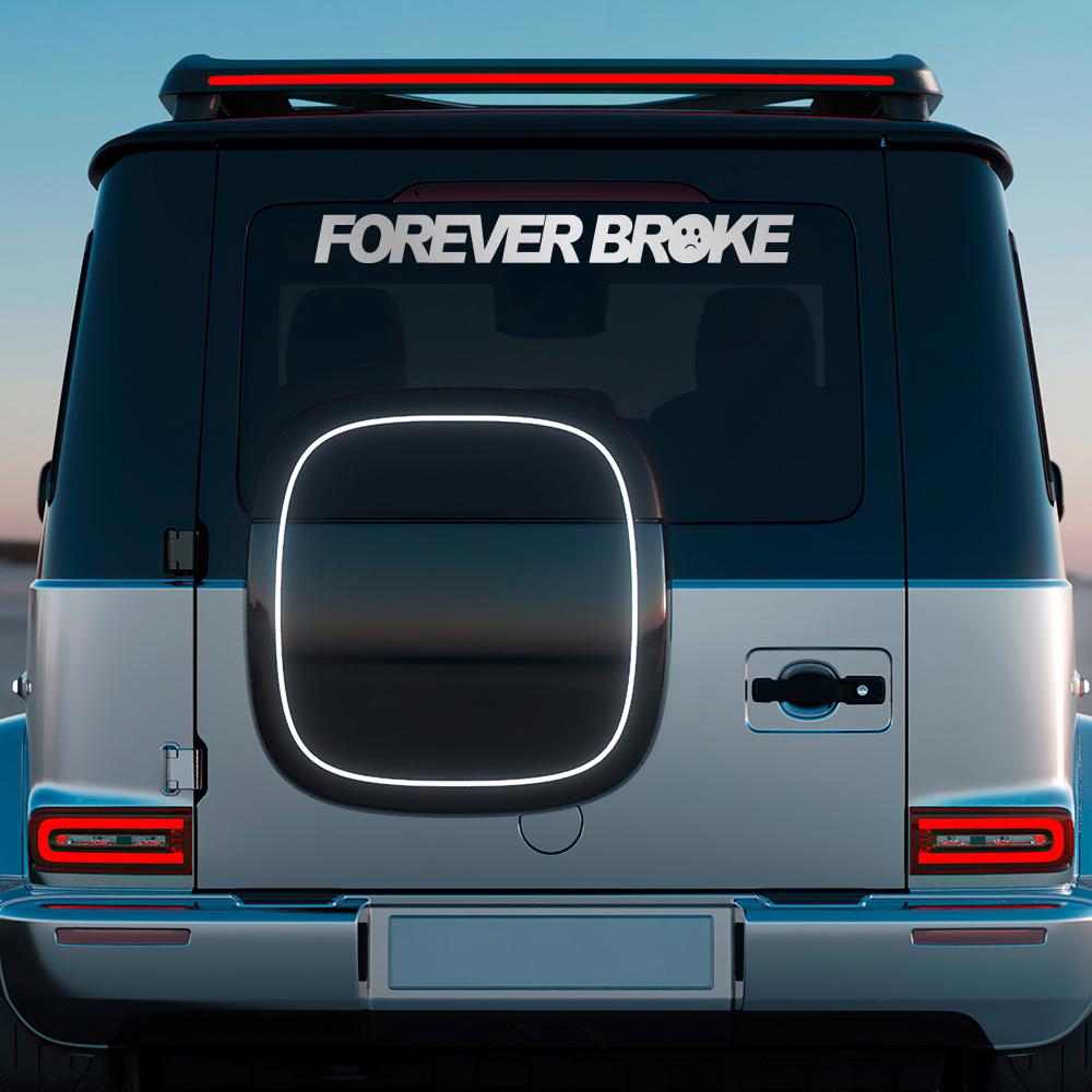 Наклейка на лобовое стекло автомобиля FOREVER BROKE Виниловая наклейка на автомобиль Водонепроницаемые Наклейки для транспортных средств Мотоциклов Автоаксессуары Декор Экстерьер