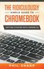 Книга Ridiculously Simple Guide To Chromebook