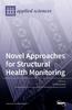 The Novel Approaches for Structural Health Monitoring Book