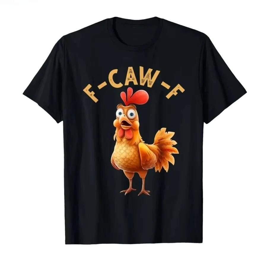 Funny Tops F Caw F Chicken FCAWF Chicken TShirt Men Women Cotton Tees Crew Neck Short Sleeve T Shirts Gifts Idea Clothes