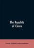 Книга The Republic Of Cicero by George William Featherstonhaugh - Paperback