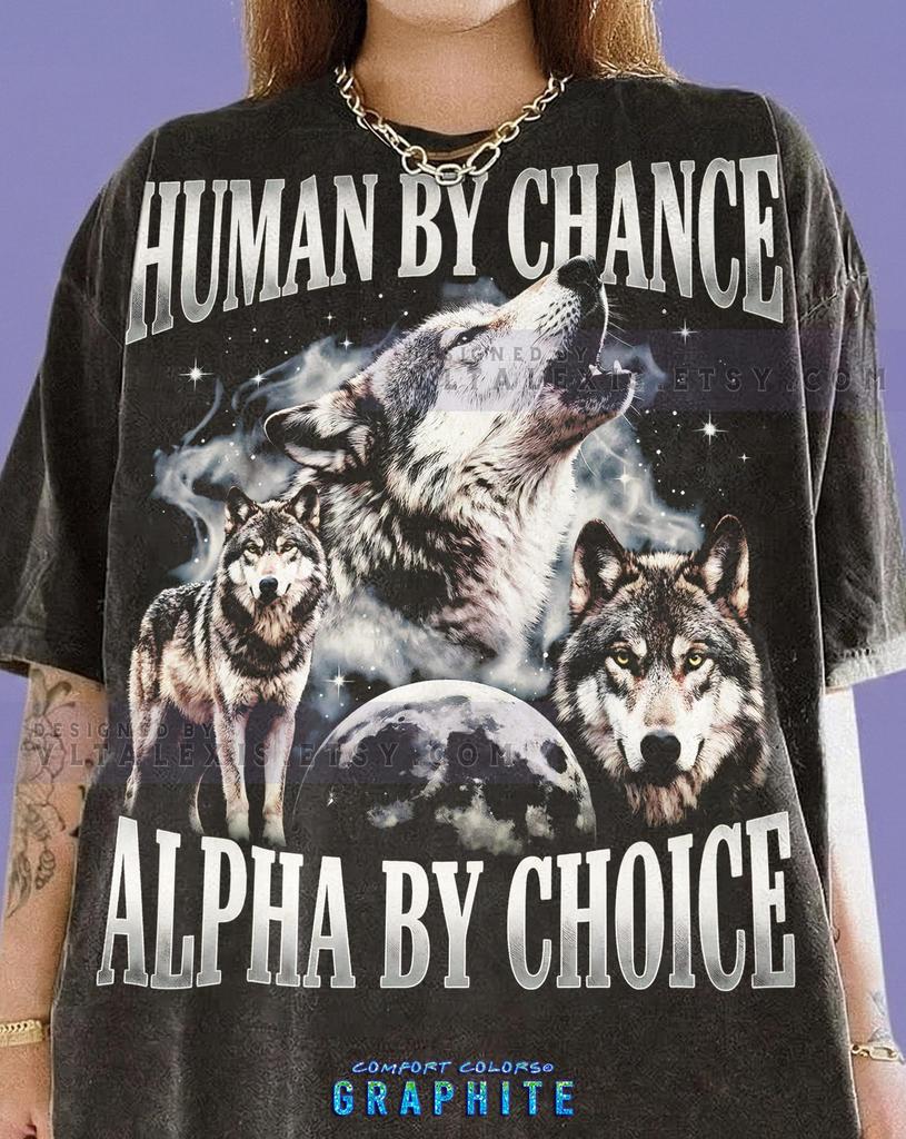 Human By Chance Alpha By Choice Comfort Colors® Tshirt, Vintage Wolf Pack Retro Moon Shirt Funny 90S Y2K Streetwear Animal Lover Tees,