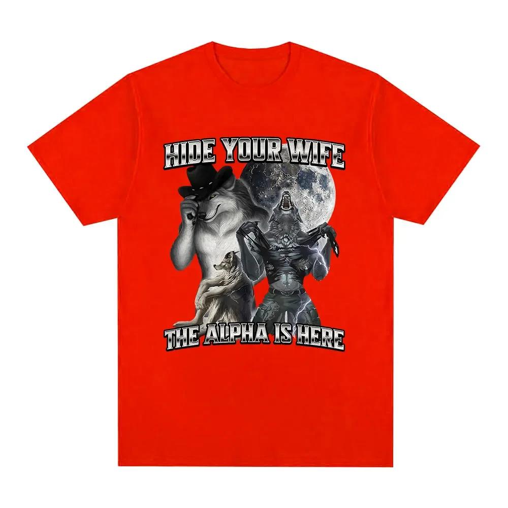 Hide your wife Alpha here, wolf. Literally, I have a funny expression, Emo T-shirt, women's clothing, Harajuku retro T-shirt