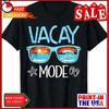 Vacay Mode Beach Vacation Summer Cruise Getaway Holiday T Shirt Vintage Stretched Designer Clothes Soft Slightly