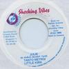 7inch Record TANTO METRO & LITTLE KIRK - Julie None Shocking Vibes 1998 Jamaica Reggae, Ska & Dub