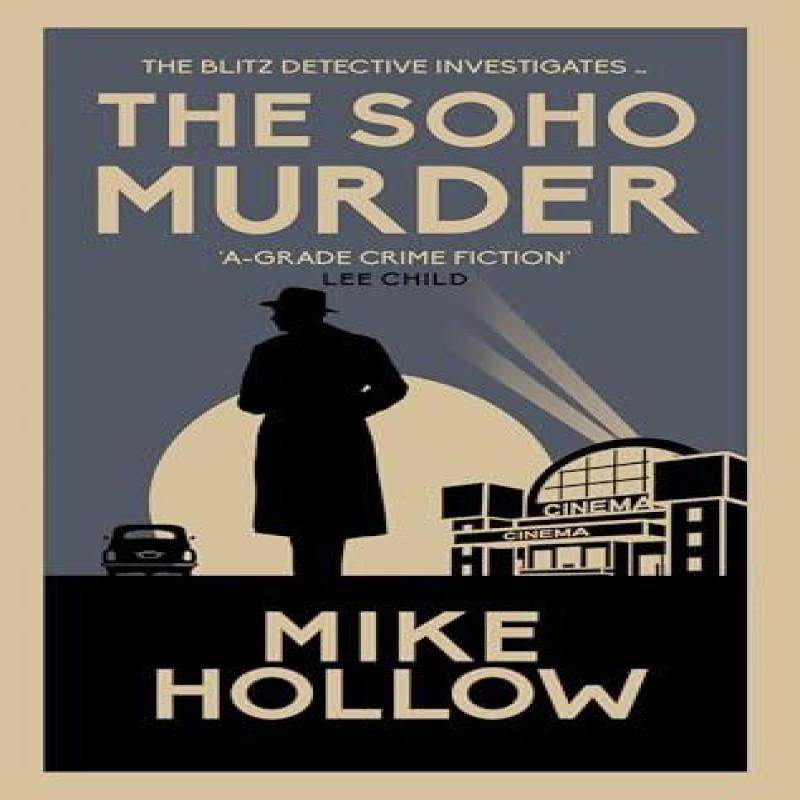The Soho Murder by Mike Hollow Hardback Book 9780749030391