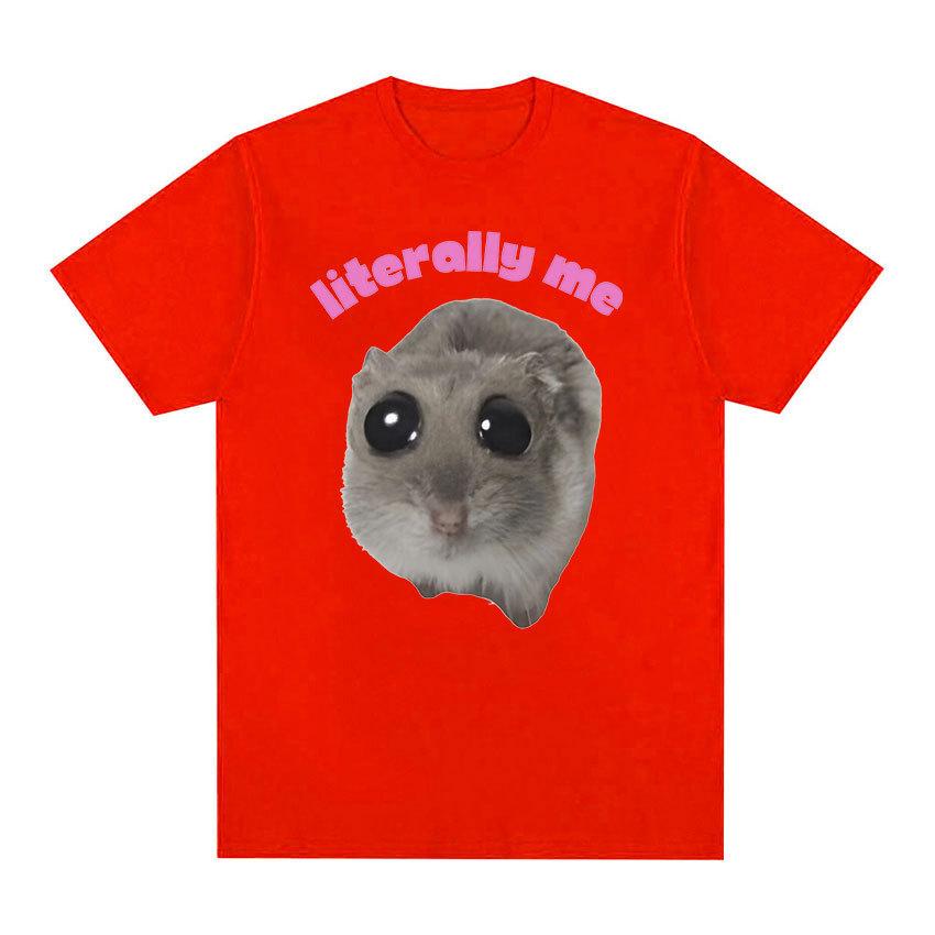 Буквально Я Грустный Хомяк Забавный Мем Женщины Унисекс Футболка Хомяк Плачет Большой