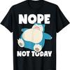 Pokémon - Snorlax Sleeping Nope Not Today T-Shirt