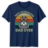 Unisexs Schnauzer Funny Fathers Day TShirt Tee Best Dad Ever Papa Life Daddy FD