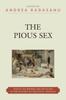 Книга The Pious Sex : Essays On Women and Religion In the History of Political Thought