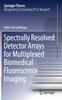 Книга Spectrally Resolved Detector Arrays for Multiplexed Biomedical Fluorescence Imaging