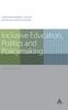The Inclusive Education, Politics and Policymaking Book