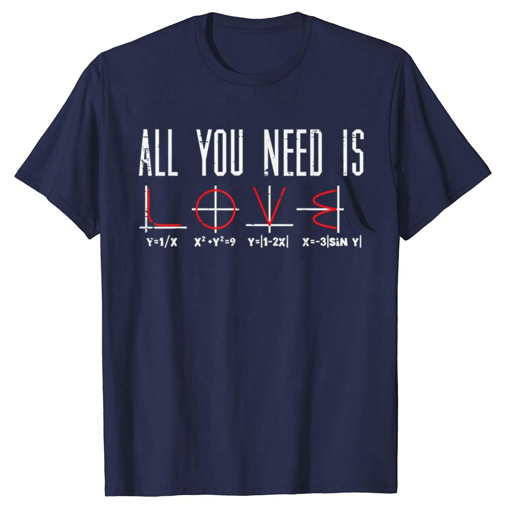 All You Need Is Love Valentines Day Math Algebra Men Women T-Shirt Unisex Summer Streetwear Tops Print Camiseta Hombre