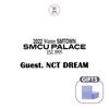 2022 Зимний СМТАУН : СМКУ ПАЛАС (ГОСТЬ. NCT DREAM)