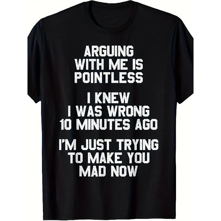 Debating with Me Is Futile. Humorous Quote T-Shirt. Unisex Design for The Summer of 2025, Featuring Short Sleeves And Made from 220G Pure