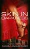 Книга Skin In Darkness
