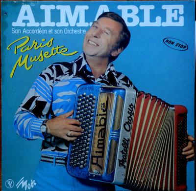 Виниловая пластинка AIMABLE - Paris Musette 509059 Mode 1980 Франция Поп Б/У