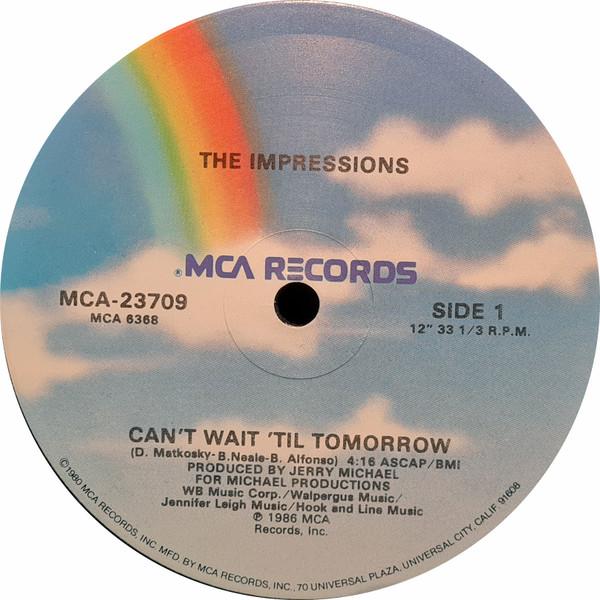Пластинка 12 дюймов IMPRESSIONS - Не могу дождаться завтра / Любовь Wor MCA23709 MCA Records 1986 US Соул/Фанк Б/У