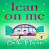 Lean On Me by Beth Moran Paperback Book 9781837513499