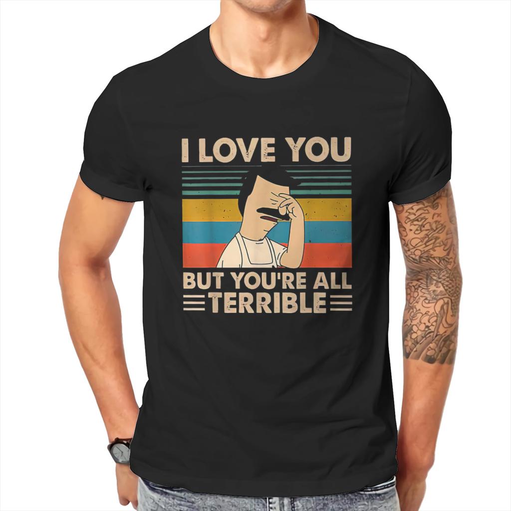 Vintage I Love You But You're All Terrible T Shirt Men Clothes Summer Short Sleeve Cotton T-shi