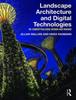 Книга Landscape Architecture and Digital Technologies : Re-conceptualising Design and Making