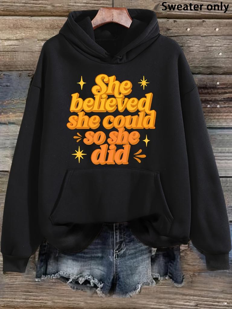 Women'S She Believed She Could So She Did Motivational Print Hoodie Casual Long Sve Pullover with Kangaroo Pocket Empowering Alpha