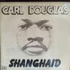 7-дюймовая пластинка CARL DOUGLAS - Shanghaid 7N45556 Pye Records 1976 UK Соул/Фанк Б/У