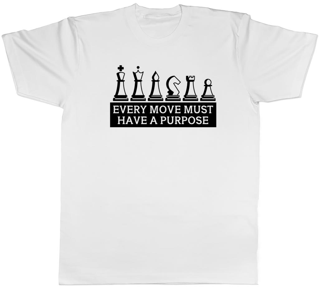 Inspirational Chess Unisexs TShirt Every Move Must have a Purpose Tee Gift