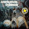 Виниловая пластинка ARTHUR FOOTE LEO SOWERBY CHARLE Американская органная музыка SCGLX73940 Christophorus Германия Классическая Б/у