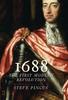 Книга 1688 : The First Modern Revolution
