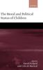 Книга The Moral and Political Status of Children