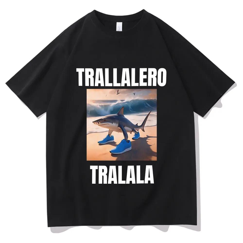 Tralalero Tralala Funny Shark With Shoes Meme T Shirts Summer Unisex Unisexs Humor Oversized Tshirt Unisex Gothic Vintage Tshirt