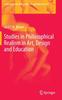 The Studies In Philosophical Realism In Art, Design and Education : 20 Book