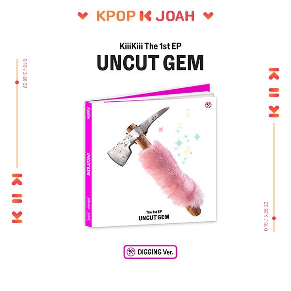 (DIGGING Ver.) KiiiKiii [UNCUT GEM] 1st Mini Album