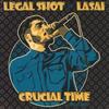 12inch Record LEGAL SHOT, LASAI - Crucial Time; Version / Musical Sol LSR12004 Legal Shot 2019 France Reggae, Ska & Dub