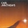 Виниловая пластинка CARL MATTHEWS Call For World Saviours BB313LP Bureau B 2018 Германия Танцевальная Электроника
