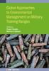 The Global Approaches To Environmental Management On Military Training Ranges Book